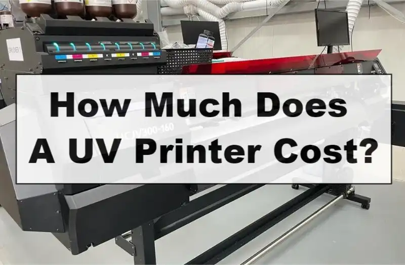 How Much Does A Uv Printer Cost (1)